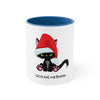 CHRISTMAS Kitten Coffee Mug, 11oz - tis not my season